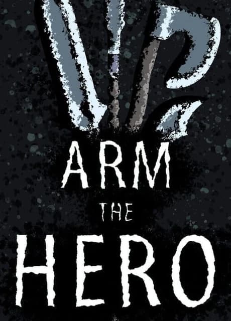 Arm the Hero