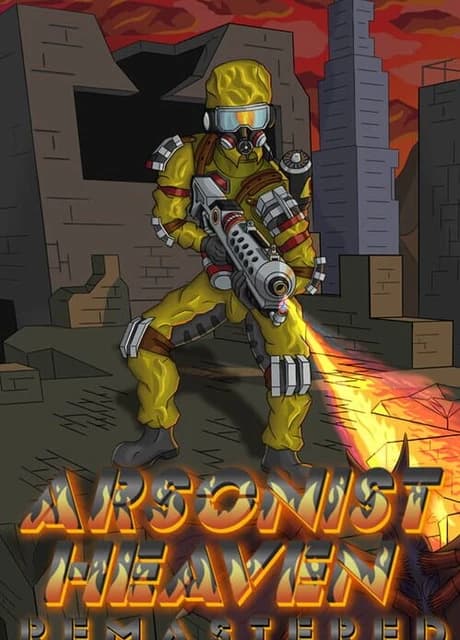 Arsonist Heaven Remastered