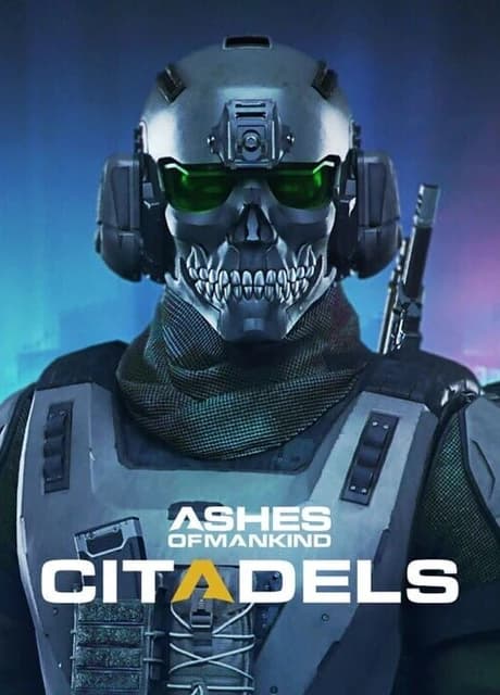 Ashes of Mankind: Citadels