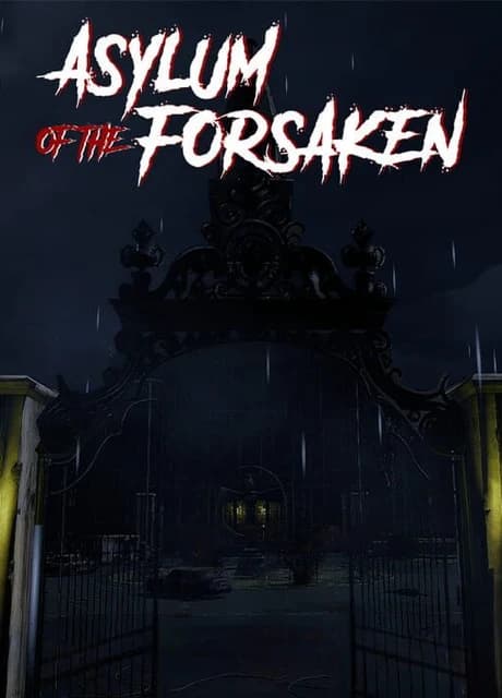 Asylum of the Forsaken