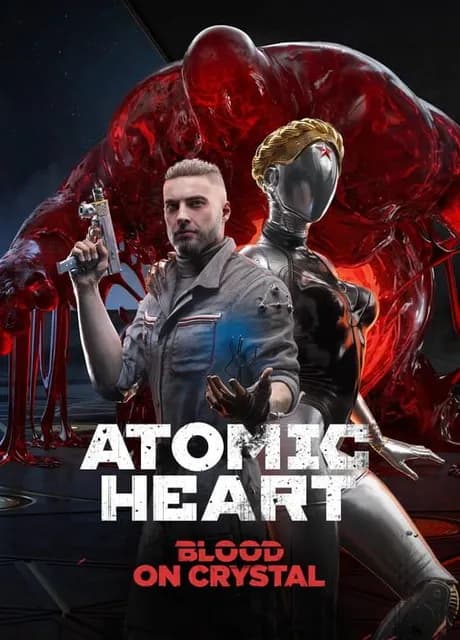 Atomic Heart: Blood on Crystal