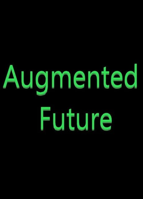 Augmented Future
