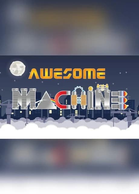 Awesome Machine