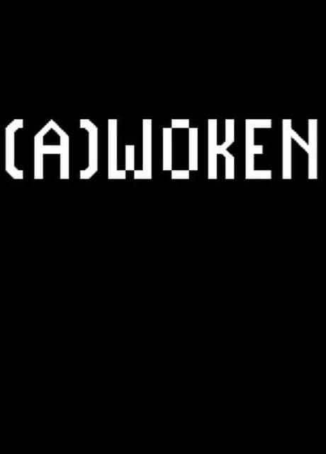 (A)woken