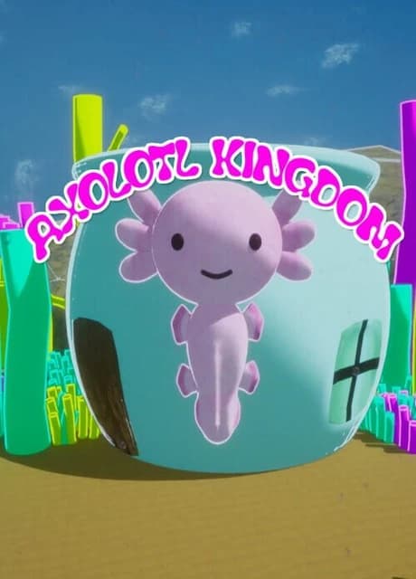 Axolotl Kingdom