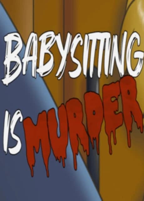 Babysitting Is Murder