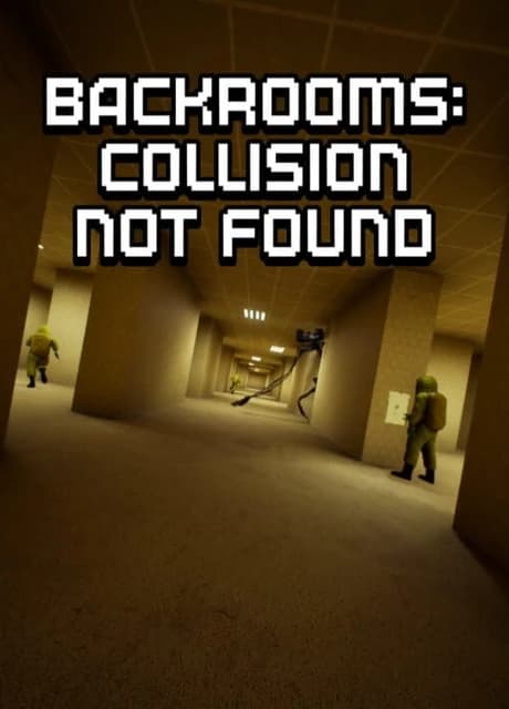 Backrooms: Collision Not Found