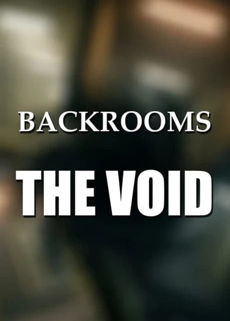 Backrooms: The Void