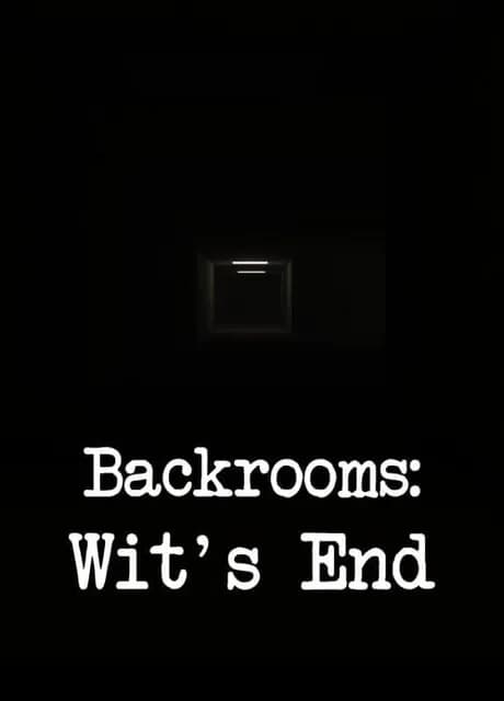 Backrooms: Wit's End