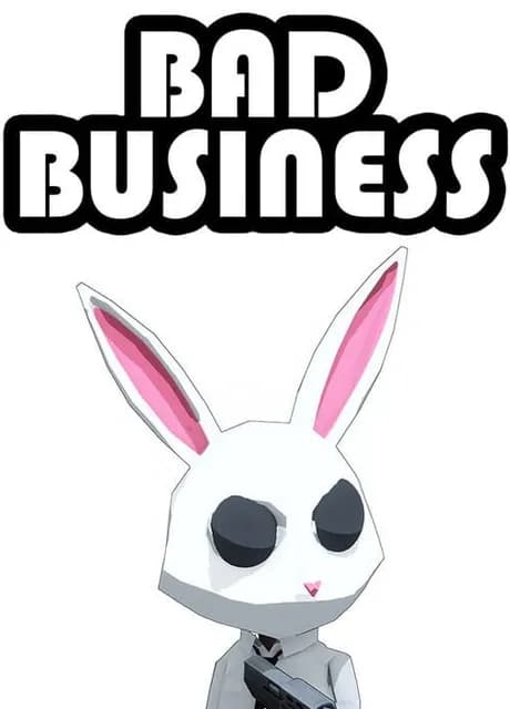 Bad Business