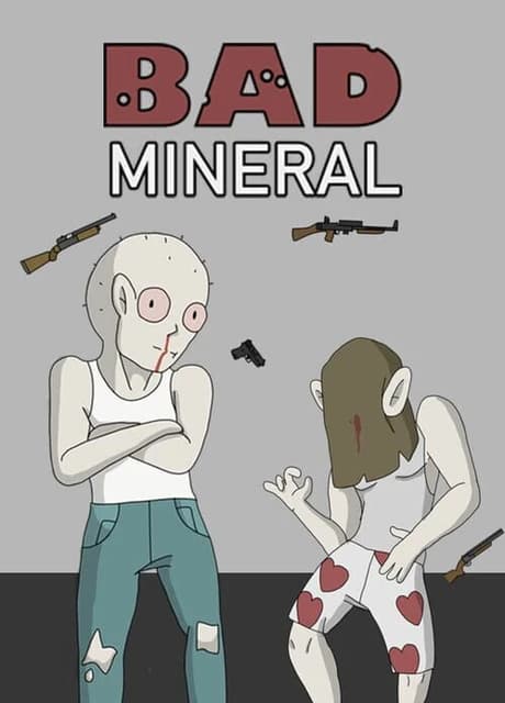 Bad Mineral