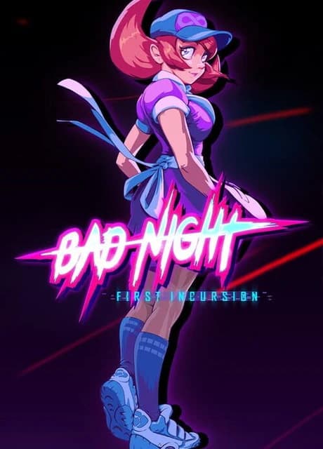Bad Night: First Incursion