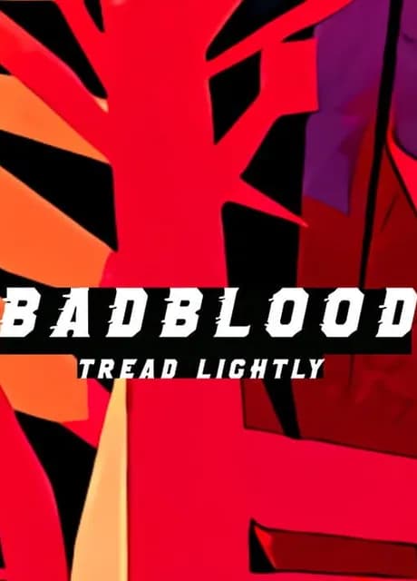 Badblood