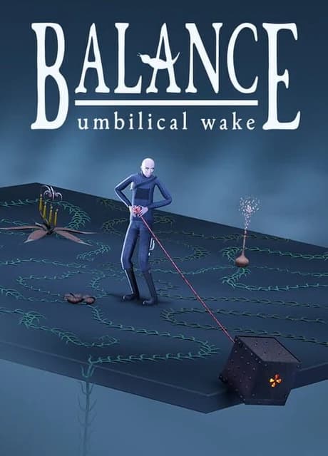 Balance: Umbilical Wake