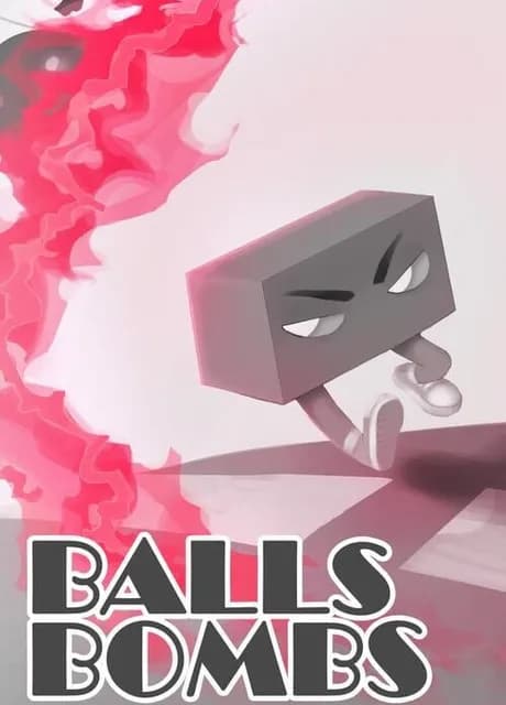 Balls Bombs