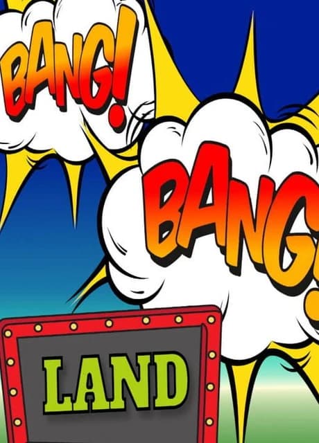 Bang Bang Land