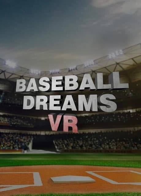 Baseball Dreams VR