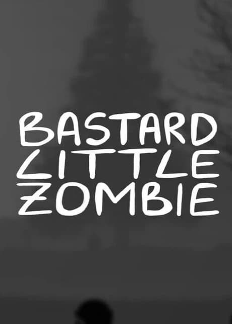 Bastard Little Zombie