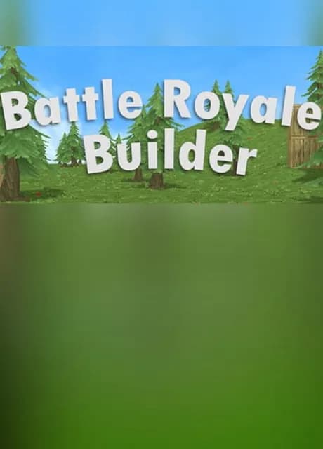 Battle Royale Builder