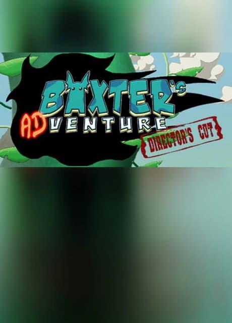 Baxter's Venture: Director's Cut