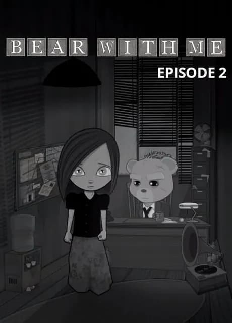 Bear With Me: Episode 2