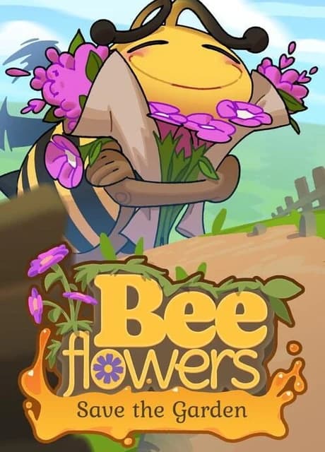 Bee Flowers: Save the Garden