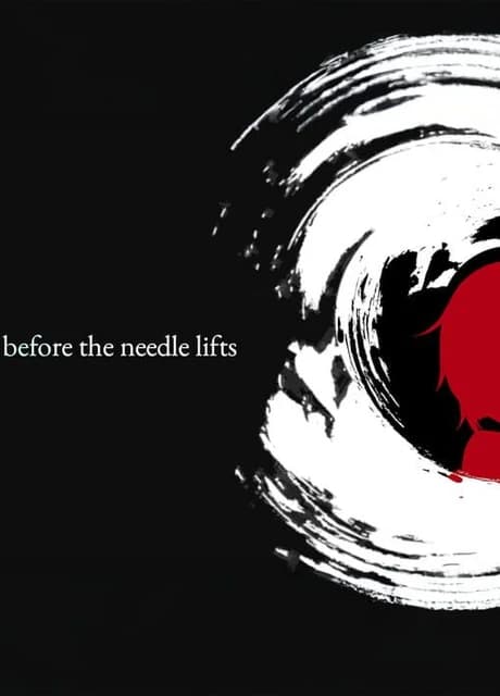 Before the Needle Lifts