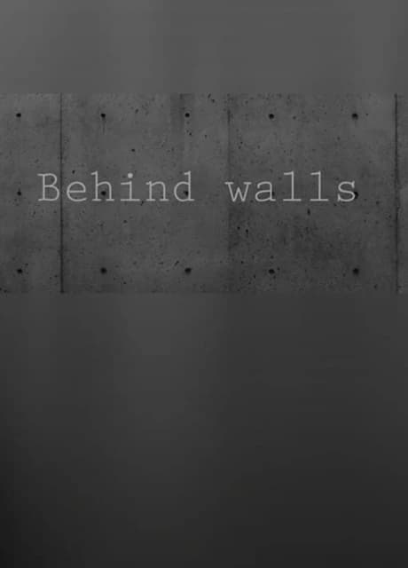 Behind Walls