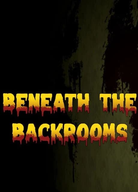 Beneath the Backrooms