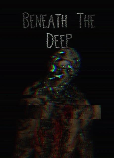 Beneath the Deep