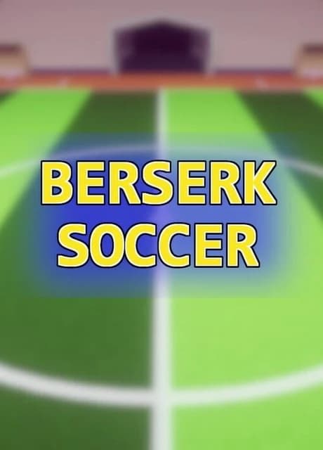 Berserk Soccer