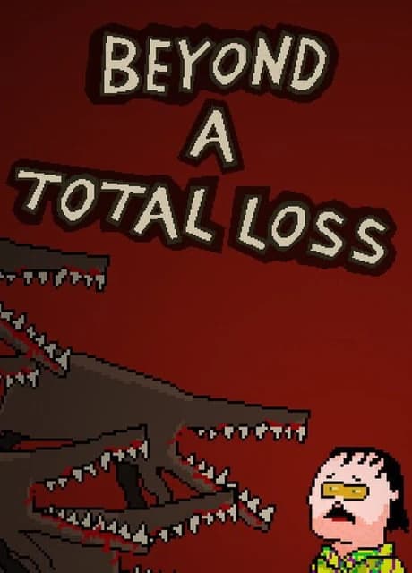 Beyond a Total Loss