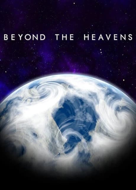 Beyond the Heavens