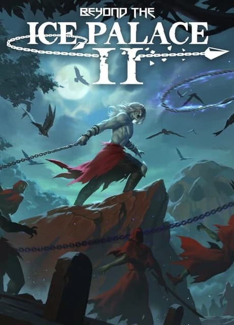 Beyond the Ice Palace II