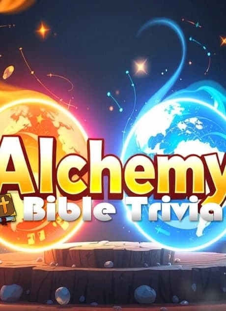 Bible Trivia: Alchemy