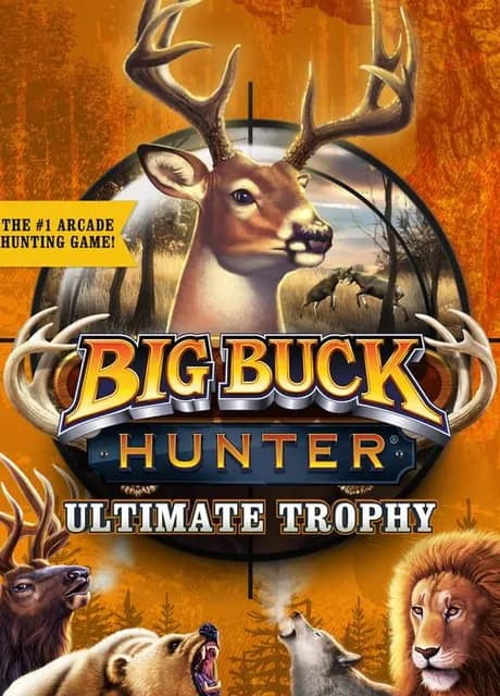 Big Buck Hunter: Ultimate Trophy