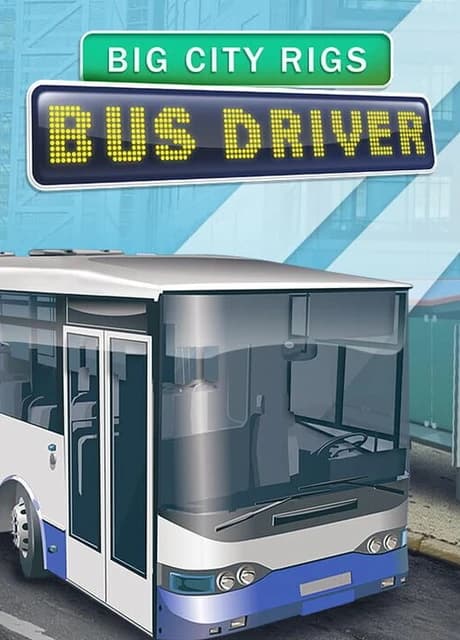 Big City Rigs: Bus Driver