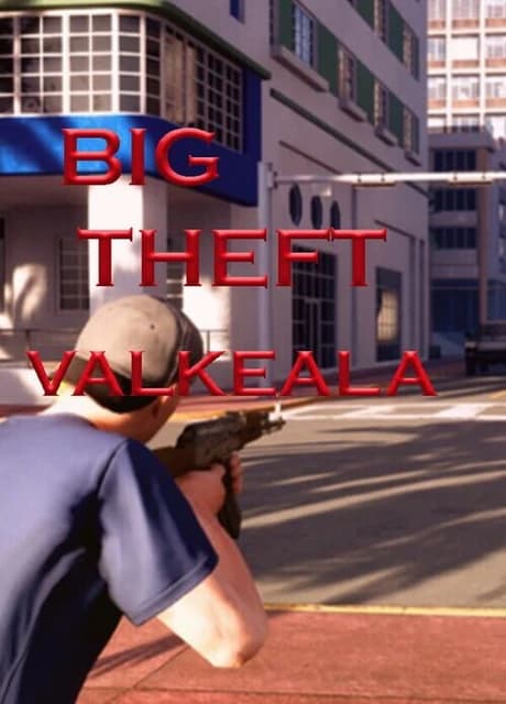 Big Theft Valkeala