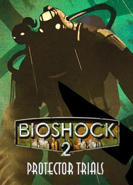 BioShock 2: The Protector Trials