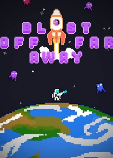 Blast Off Far Away