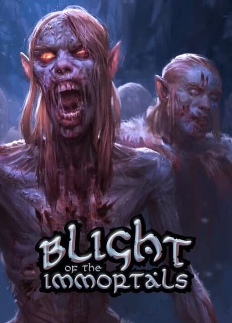 Blight of the Immortals