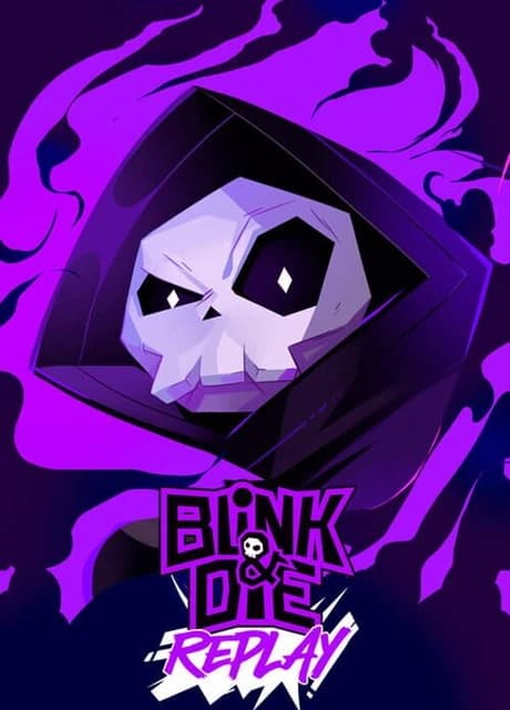 Blink and Die Replay