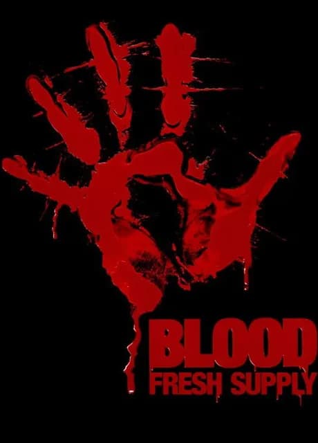 Blood: Fresh Supply