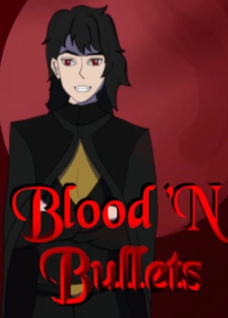 Blood 'N Bullets