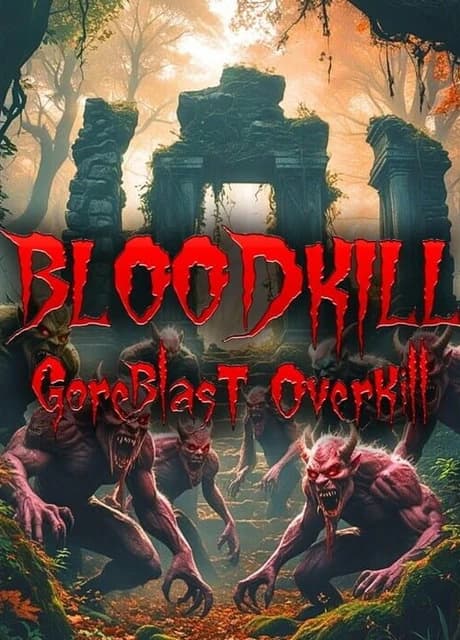 Bloodkill: Goreblast Overkill