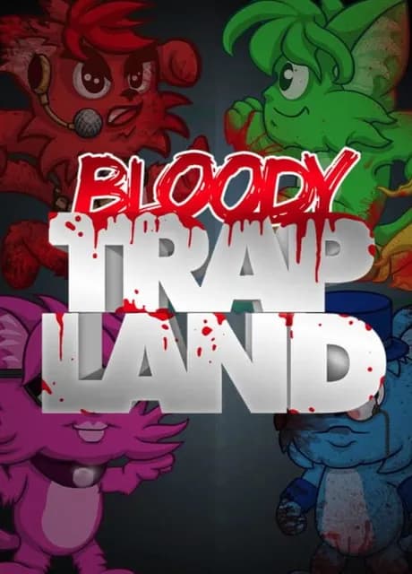 Bloody Trapland