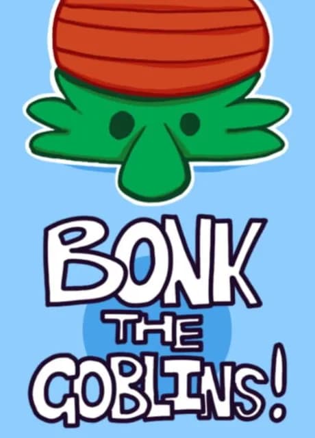 Bonk The Goblins!