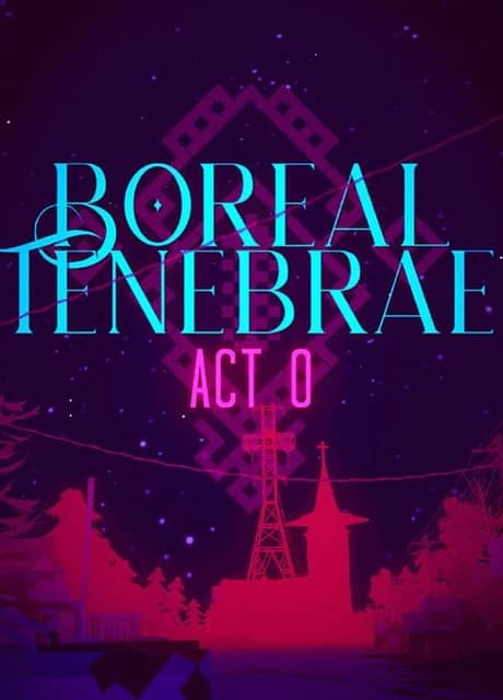 Boreal Tenebrae Act 0