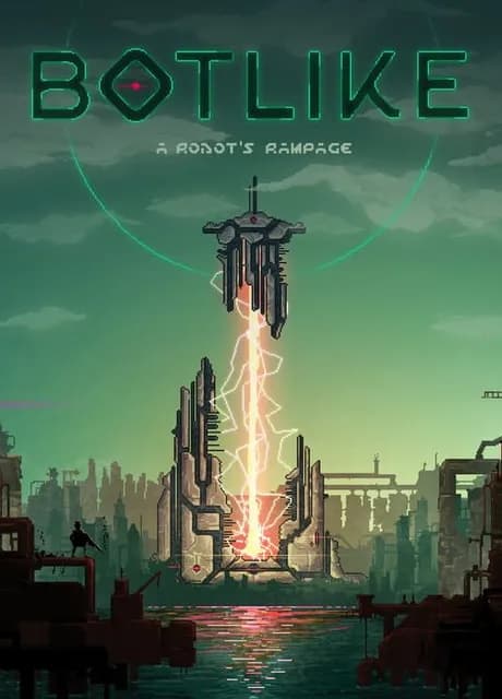 Botlike: A Robot's Rampage