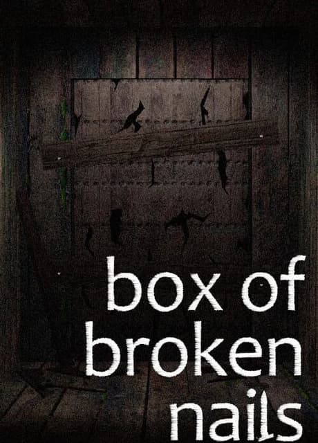 Box of Broken Nails